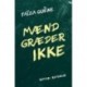 Mænd græder ikke