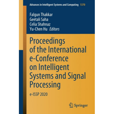 Proceedings of the International e-Conference on Intelligent Systems and Signal Processing: e-ISSP 2020