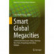 Smart Global Megacities: Collaborative Research: Tokyo, Mumbai, New York, Hong Kong-Shenzhen, Kolkata