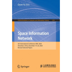 Space Information Network: 5th International Conference SINC 2020, Shenzhen, China, December 19–20, 2020, Revised Selected Papers