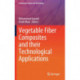 Vegetable Fiber Composites and their Technological Applications
