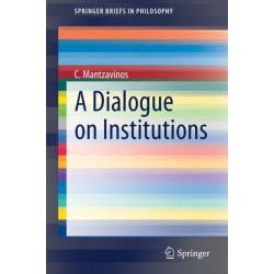 A Dialogue on Institutions