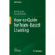 How-to Guide for Team-Based Learning
