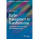 Border Management in Transformation: Transnational Threats and Security Policies of European States