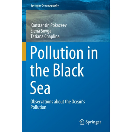 Pollution in the Black Sea: Observations about the Ocean's Pollution