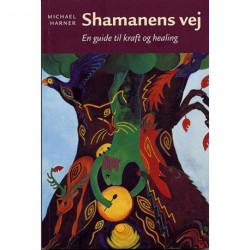 Shamanens vej: En guide til kraft og healing