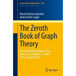 The Zeroth Book of Graph Theory: An Annotated Translation of Les Reseaux (ou Graphes)—Andre Sainte-Lague (1926)