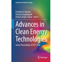 Advances in Clean Energy Technologies: Select Proceedings of ICET 2020