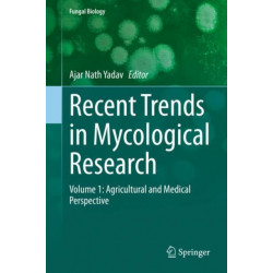 Recent Trends in Mycological Research: Volume 1: Agricultural and Medical Perspective