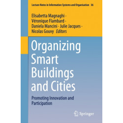 Organizing Smart Buildings and Cities: Promoting Innovation and Participation