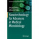 Nanotechnology for Advances in Medical Microbiology