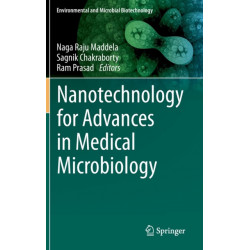 Nanotechnology for Advances in Medical Microbiology