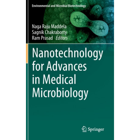 Nanotechnology for Advances in Medical Microbiology