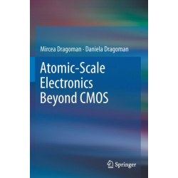 Atomic-Scale Electronics Beyond CMOS