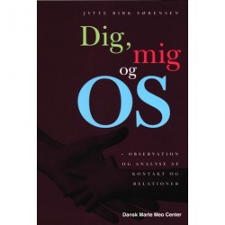 Dig, mig og OS: observation og analyse af kontakt og relationer