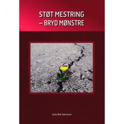 Støt mestring: bryd mønstre