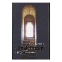 Vandringen: I pilgrimsspor