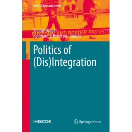 Politics of (Dis)Integration