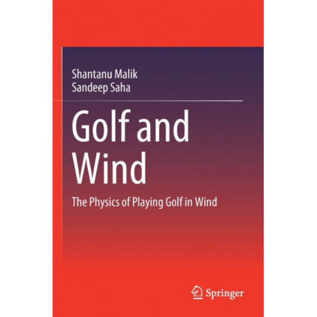 Golf and Wind: The Physics of Playing Golf in Wind