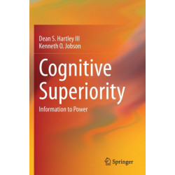 Cognitive Superiority: Information to Power