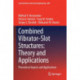 Combined Vibrator-Slot Structures: Theory and Applications: Theoretical Aspects and Applications
