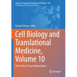 Cell Biology and Translational Medicine, Volume 10: Stem Cells in Tissue Regeneration