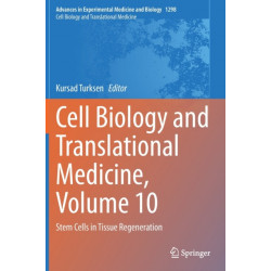 Cell Biology and Translational Medicine, Volume 10: Stem Cells in Tissue Regeneration