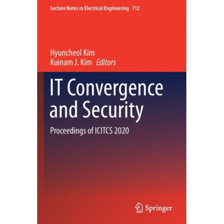 IT Convergence and Security: Proceedings of ICITCS 2020