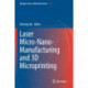 Laser Micro-Nano-Manufacturing and 3D Microprinting