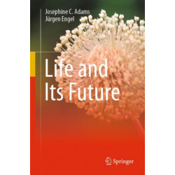 Life and Its Future