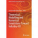 Theoretical, Modelling and Numerical Simulations Toward Industry 4.0