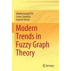 Modern Trends in Fuzzy Graph Theory