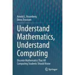 Understand Mathematics, Understand Computing: Discrete Mathematics That All Computing Students Should Know