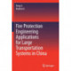 Fire Protection Engineering Applications for Large Transportation Systems in China