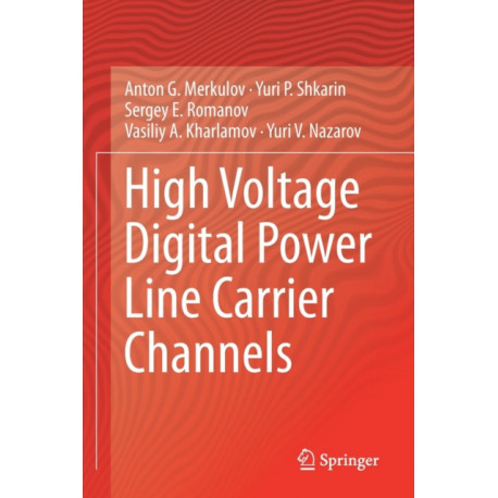 High Voltage Digital Power Line Carrier Channels
