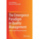 The Emergence Paradigm in Quality Management: A Way Towards Radical Innovation