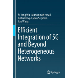 Efficient Integration of 5G and Beyond Heterogeneous Networks