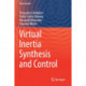 Virtual Inertia Synthesis and Control