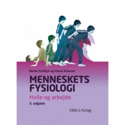 Menneskets fysiologi 3. udgave: hvile og arbejde