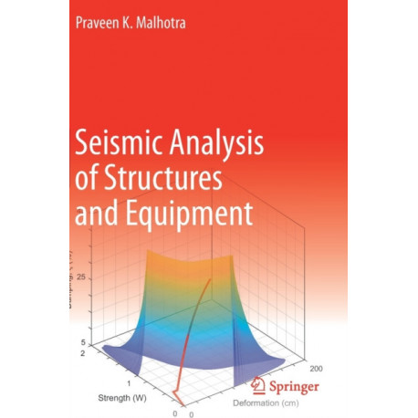 Seismic Analysis of Structures and Equipment