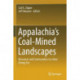 Appalachia's Coal-Mined Landscapes: Resources and Communities in a New Energy Era