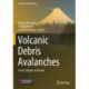 Volcanic Debris Avalanches: From Collapse to Hazard