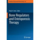 Bone Regulators and Osteoporosis Therapy