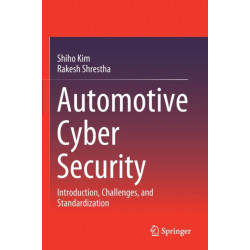 Automotive Cyber Security: Introduction, Challenges, and Standardization