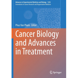 Cancer Biology and Advances in Treatment