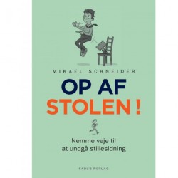 Op af stolen: gode råd til at undgå stillesidning