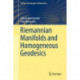 Riemannian Manifolds and Homogeneous Geodesics