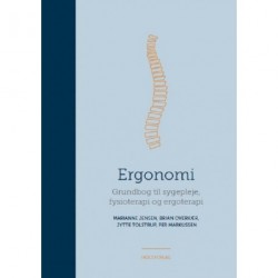 Ergonomi: grundbog til sygepleje, fysioterapi og ergoterapi