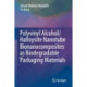 Polyvinyl Alcohol/Halloysite Nanotube Bionanocomposites as Biodegradable Packaging Materials