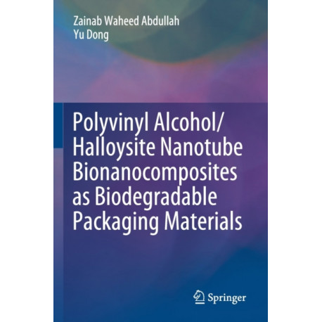 Polyvinyl Alcohol/Halloysite Nanotube Bionanocomposites as Biodegradable Packaging Materials